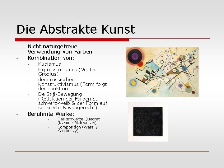 Die Abstrakte Kunst - Nicht naturgetreue Verwendung von Farben Kombination von: - - -