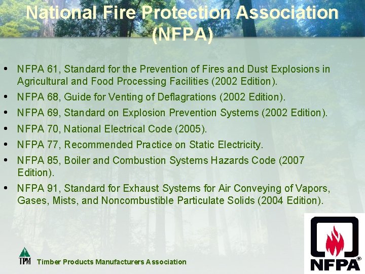 National Fire Protection Association (NFPA) • NFPA 61, Standard for the Prevention of Fires