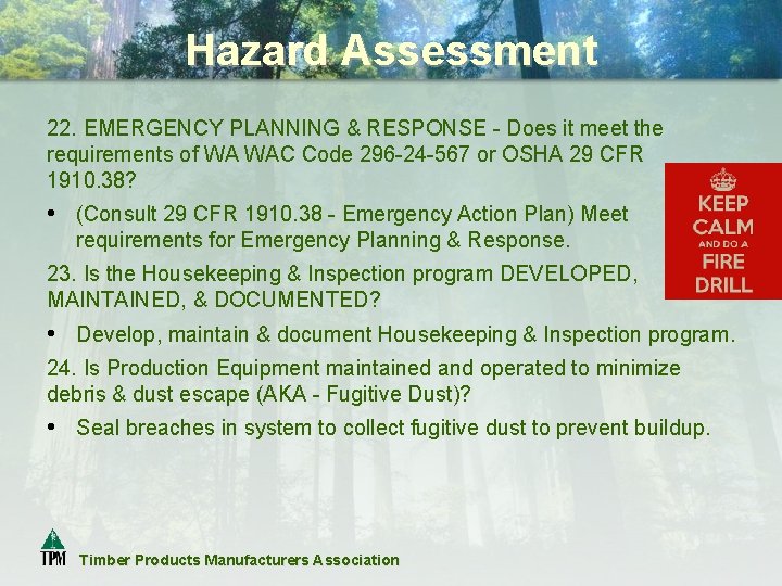 Hazard Assessment 22. EMERGENCY PLANNING & RESPONSE - Does it meet the requirements of