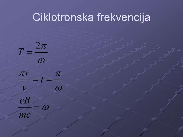 Ciklotronska frekvencija 