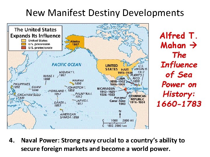 New Manifest Destiny Developments Alfred T. Mahan The Influence of Sea Power on History: