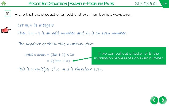 PROOF BY DEDUCTION | EXAMPLE-PROBLEM PAIRS 1 E. 30/10/2021 15 Prove that the product PROOF BY DEDUCTION | EXAMPLE-PROBLEM PAIRS 1 E. 30/10/2021 15 Prove that the product