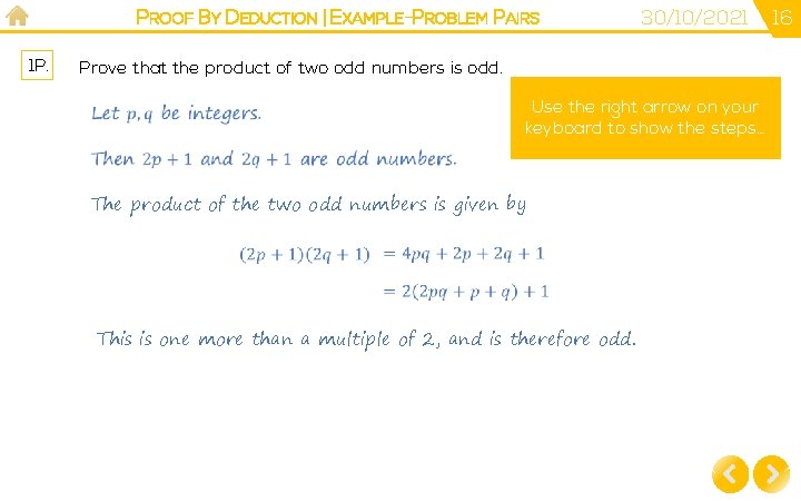 PROOF BY DEDUCTION | EXAMPLE-PROBLEM PAIRS 1 P. 30/10/2021 Prove that the product of PROOF BY DEDUCTION | EXAMPLE-PROBLEM PAIRS 1 P. 30/10/2021 Prove that the product of