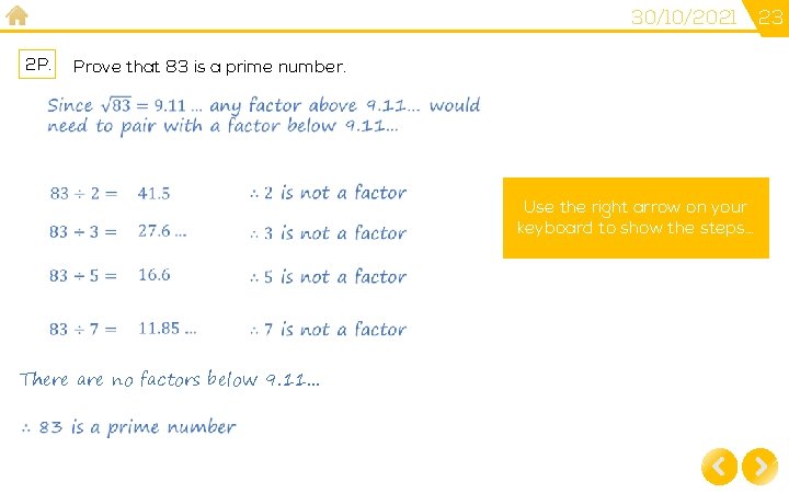 30/10/2021 2 P. Prove that 83 is a prime number. Use the right arrow 30/10/2021 2 P. Prove that 83 is a prime number. Use the right arrow