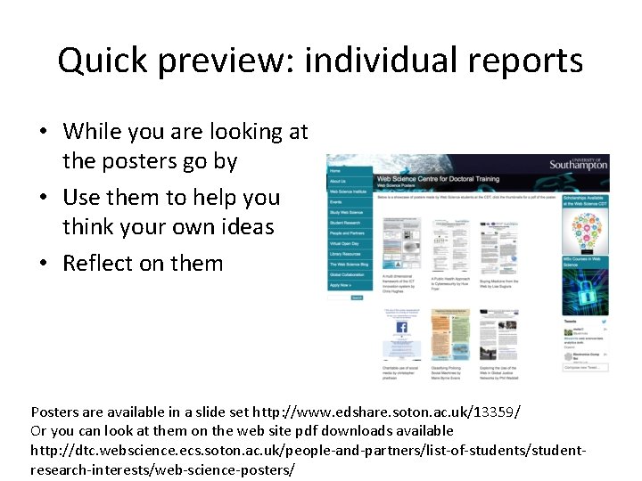 Quick preview: individual reports • While you are looking at the posters go by