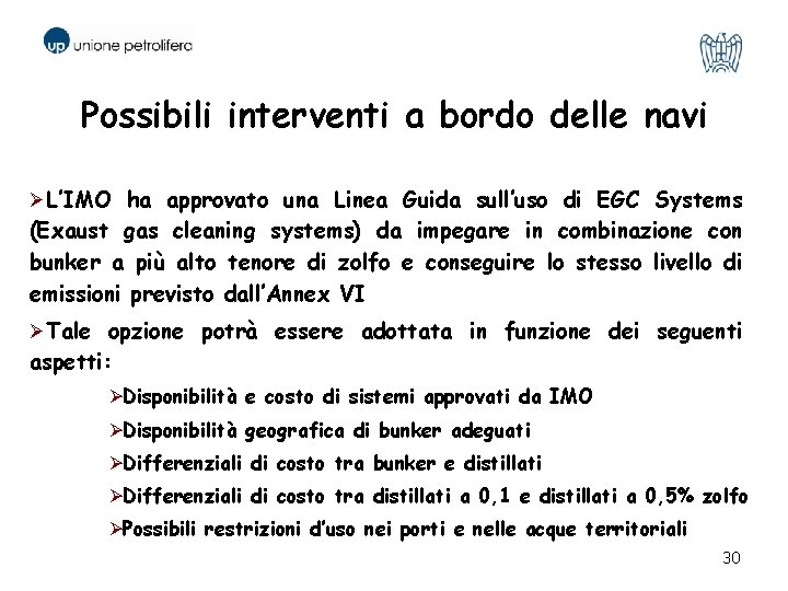 Possibili interventi a bordo delle navi ØL’IMO ha approvato una Linea Guida sull’uso di