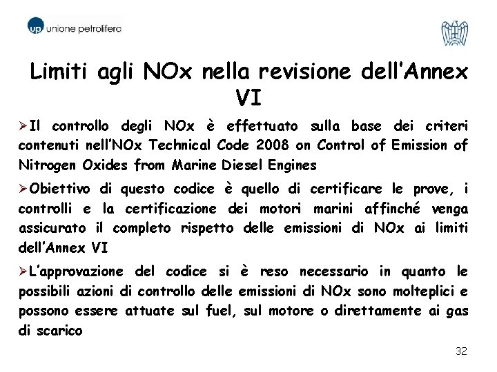 Limiti agli NOx nella revisione dell’Annex VI ØIl controllo degli NOx è effettuato sulla