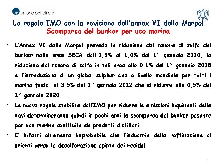 Le regole IMO con la revisione dell’annex VI della Marpol Scomparsa del bunker per