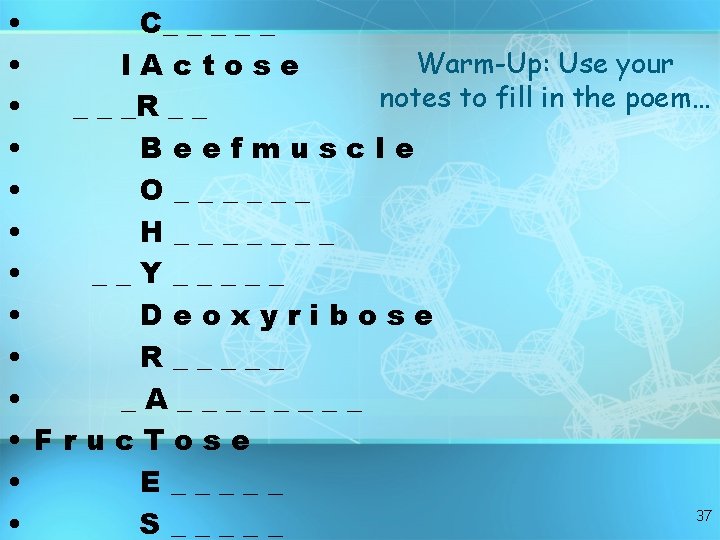 • C_ _ _ Warm-Up: Use your • l. Actose notes to fill • C_ _ _ Warm-Up: Use your • l. Actose notes to fill