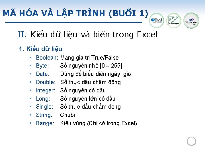 MÃ HÓA VÀ LẬP TRÌNH (BUỔI 1) II. Kiểu dữ liệu và biến trong