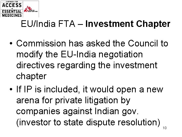 EU/India FTA – Investment Chapter • Commission has asked the Council to modify the