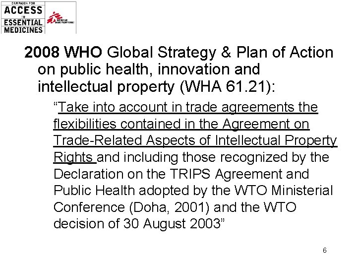 2008 WHO Global Strategy & Plan of Action on public health, innovation and intellectual