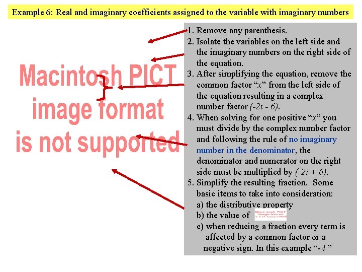 Example 6: Real and imaginary coefficients assigned to the variable with imaginary numbers 1.