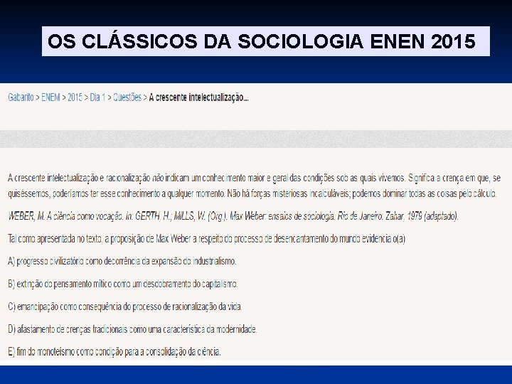 OS CLÁSSICOS DA SOCIOLOGIA ENEN 2015 