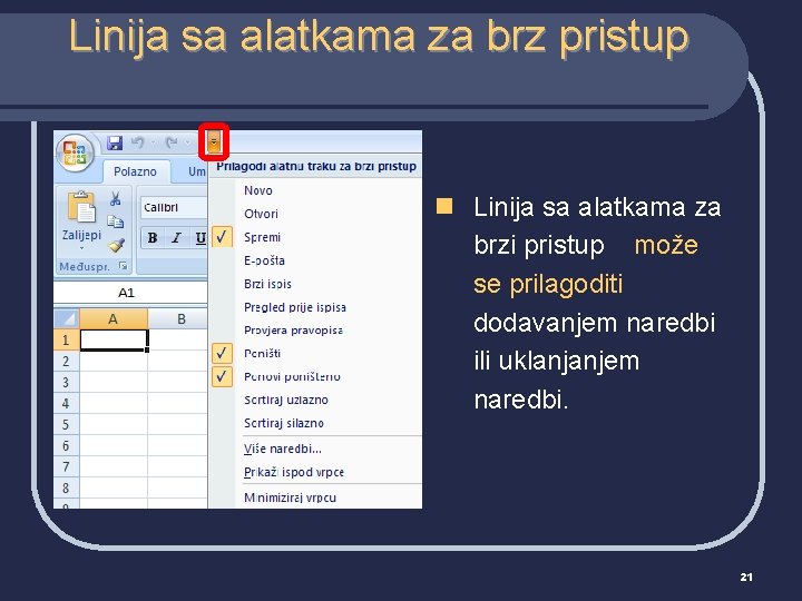 Linija sa alatkama za brz pristup n Linija sa alatkama za brzi pristup može
