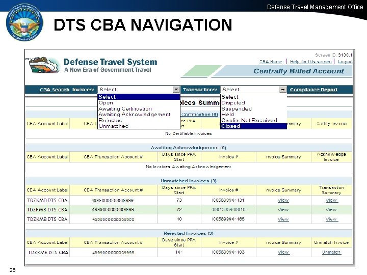 Defense Travel Management Office DTS CBA NAVIGATION 26 26 Office of the Under Secretary
