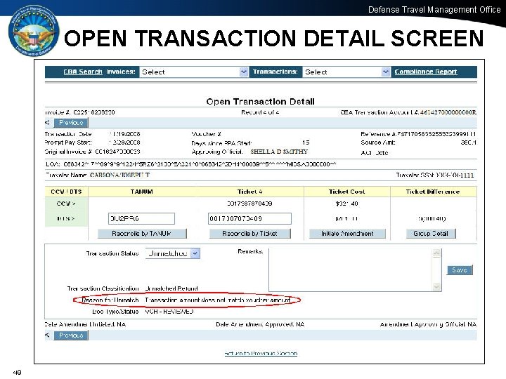 Defense Travel Management Office OPEN TRANSACTION DETAIL SCREEN 49 49 Office of the Under