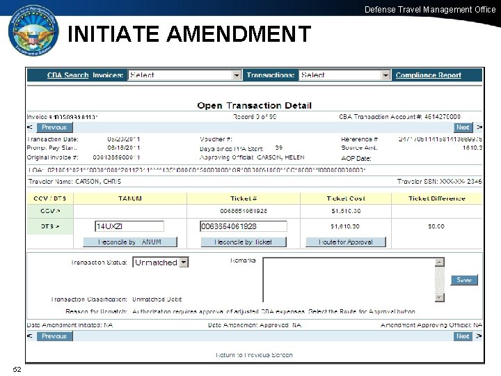 Defense Travel Management Office INITIATE AMENDMENT 52 52 Office of the Under Secretary of