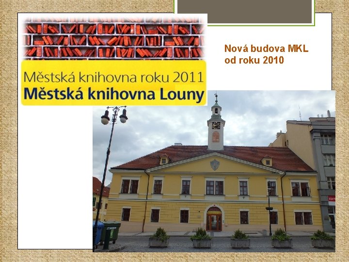 Nová budova MKL od roku 2010 