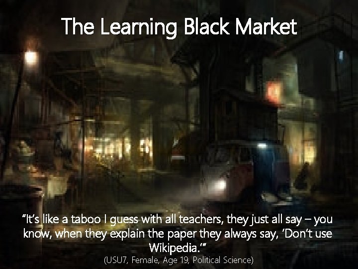 The Learning Black Market “It’s like a taboo I guess with all teachers, they