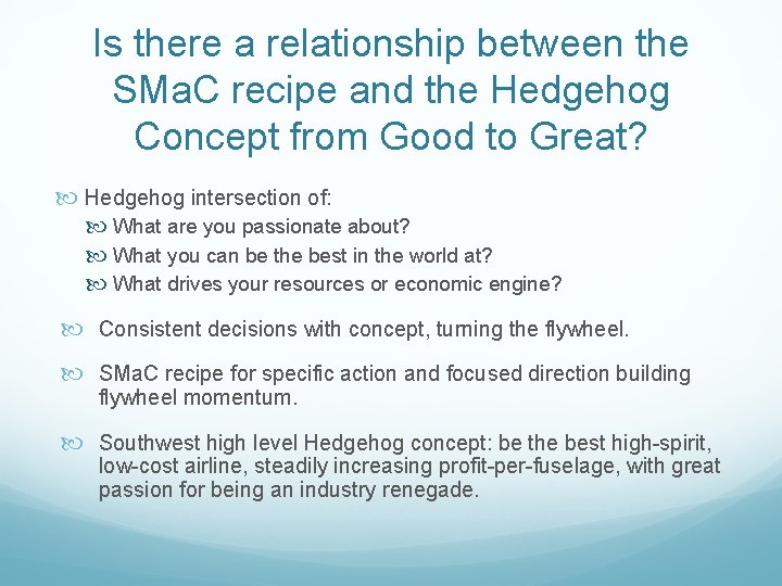Is there a relationship between the SMa. C recipe and the Hedgehog Concept from