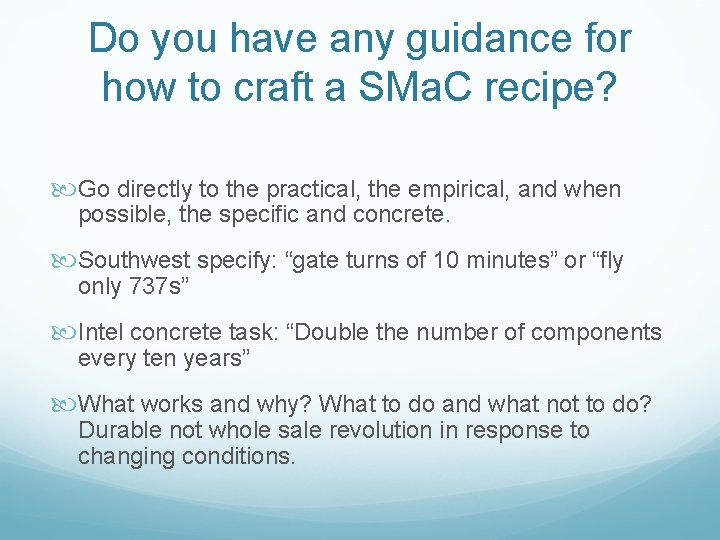 Do you have any guidance for how to craft a SMa. C recipe? Go
