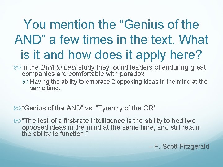 You mention the “Genius of the AND” a few times in the text. What