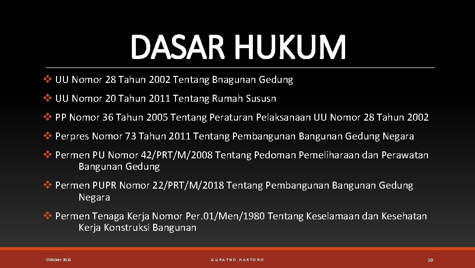 DASAR HUKUM v UU Nomor 28 Tahun 2002 Tentang Bnagunan Gedung v UU Nomor