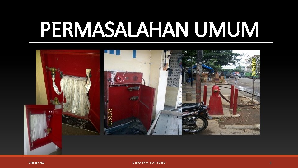 PERMASALAHAN UMUM Oktober 2021 GURATNO. HARTONO 8 