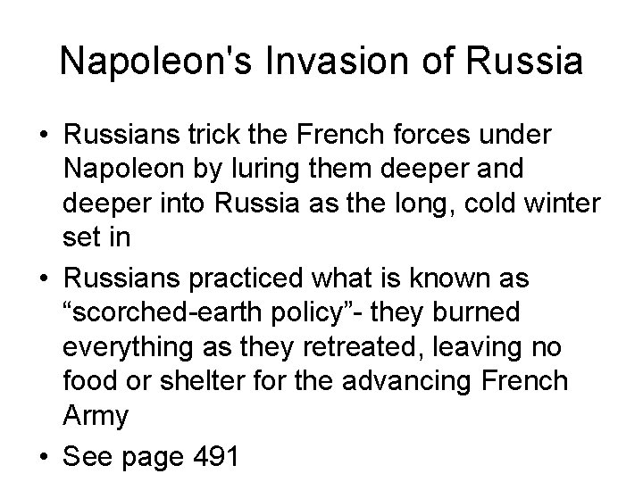 Napoleon's Invasion of Russia • Russians trick the French forces under Napoleon by luring Napoleon's Invasion of Russia • Russians trick the French forces under Napoleon by luring