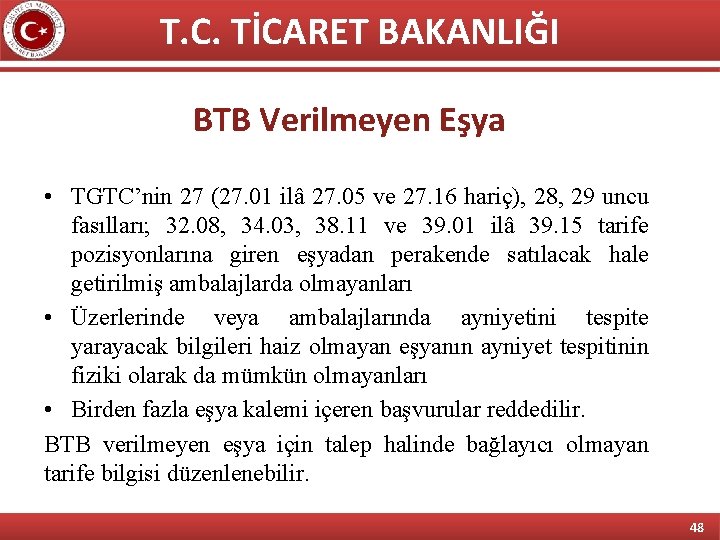 T. C. TİCARET BAKANLIĞI BTB Verilmeyen Eşya • TGTC’nin 27 (27. 01 ilâ 27.