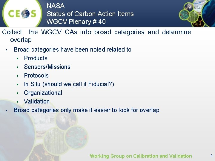 NASA Status of Carbon Action Items WGCV Plenary # 40 Collect the WGCV CAs