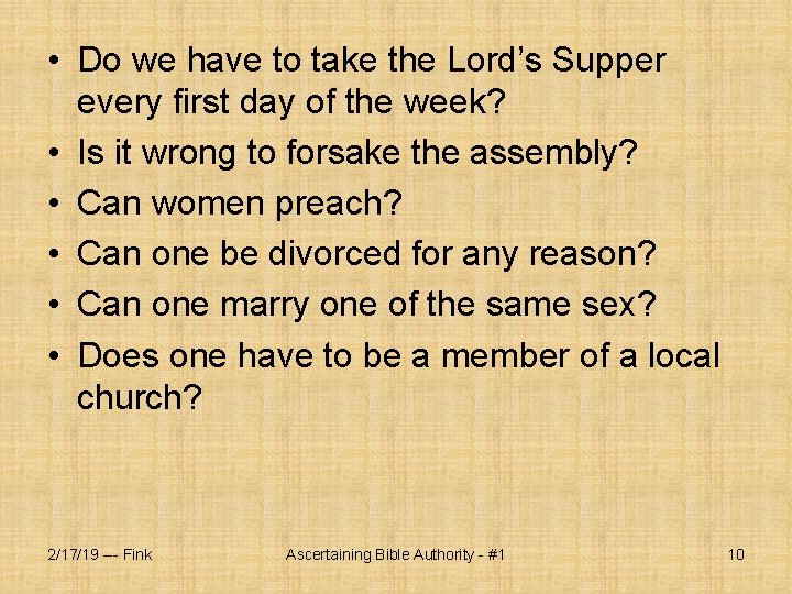  • Do we have to take the Lord’s Supper every first day of