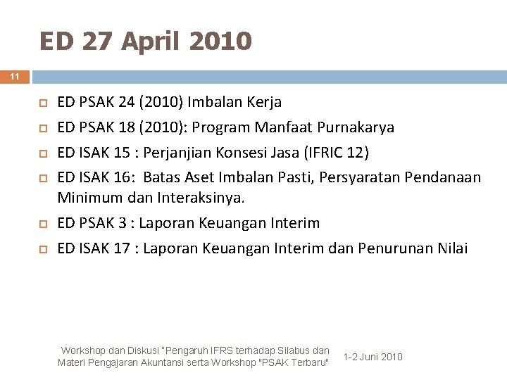 ED 27 April 2010 11 ED PSAK 24 (2010) Imbalan Kerja ED PSAK 18