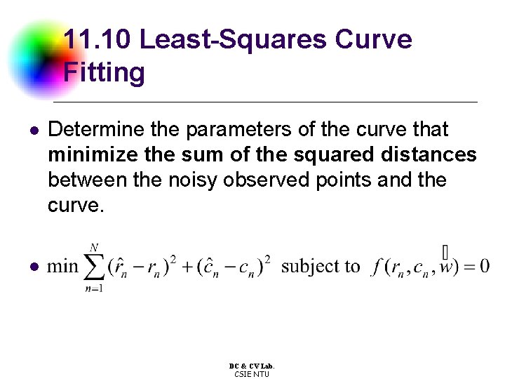 11. 10 Least-Squares Curve Fitting l Determine the parameters of the curve that minimize