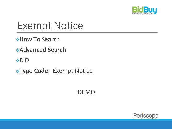 Exempt Notice v. How To Search v. Advanced Search v. BID v. Type Code: