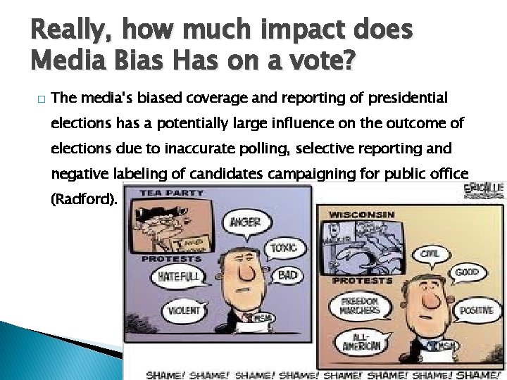 Really, how much impact does Media Bias Has on a vote? � The media's