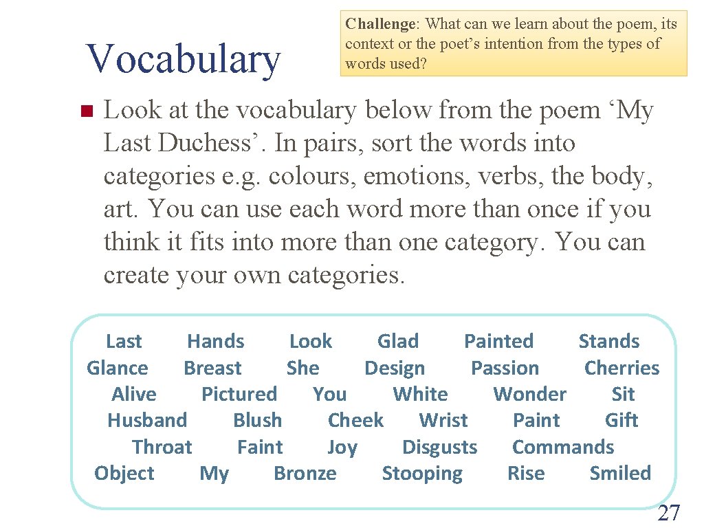 Vocabulary n Challenge: What can we learn about the poem, its context or the