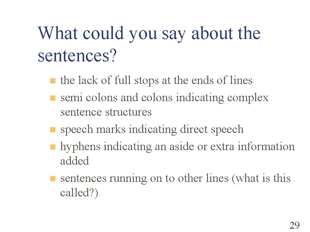 What could you say about the sentences? n n n the lack of full