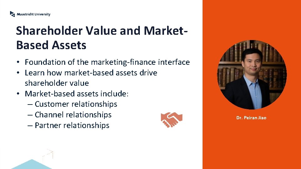 Shareholder Value and Market. Based Assets • Foundation of the marketing-finance interface • Learn