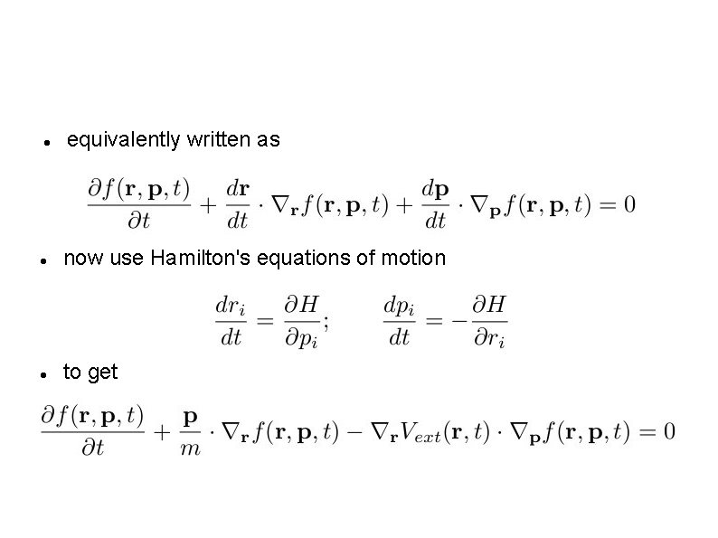  equivalently written as now use Hamilton's equations of motion to get 