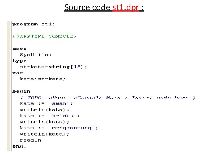 Source code st 1. dpr : 