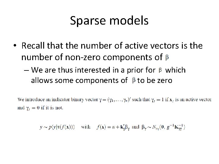 Sparse models • Recall that the number of active vectors is the number of Sparse models • Recall that the number of active vectors is the number of