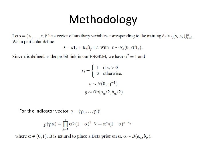 Methodology For the indicator vector Methodology For the indicator vector