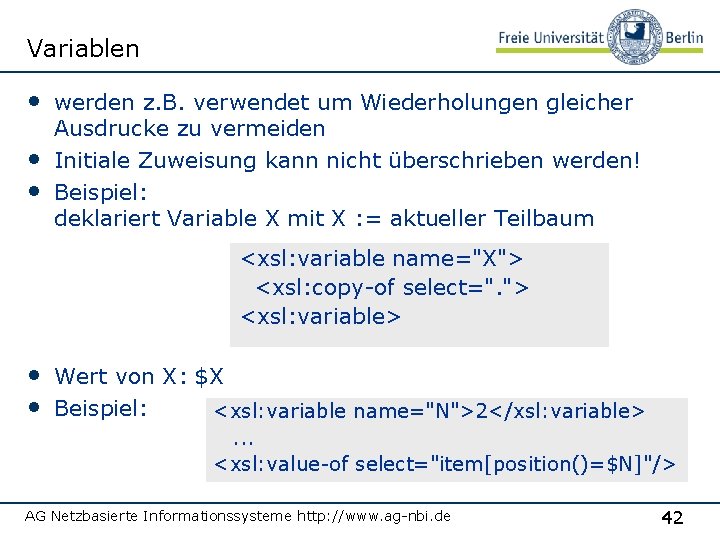 Variablen • werden z. B. verwendet um Wiederholungen gleicher • • Ausdrucke zu vermeiden