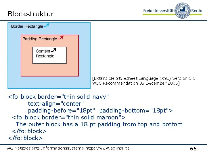 Blockstruktur [Extensible Stylesheet Language (XSL) Version 1. 1 W 3 C Recommendation 05 December