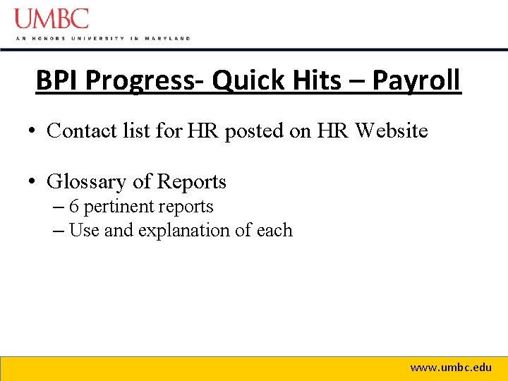 BPI Progress- Quick Hits – Payroll • Contact list for HR posted on HR