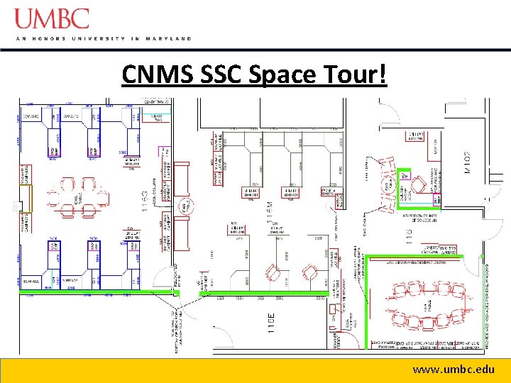 CNMS SSC Space Tour! www. umbc. edu 