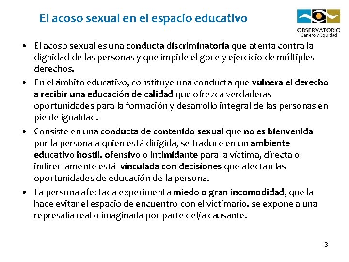 El acoso sexual en el espacio educativo • El acoso sexual es una conducta