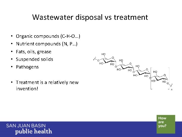 Wastewater disposal vs treatment • • • Organic compounds (C-H-O…) Nutrient compounds (N, P…)